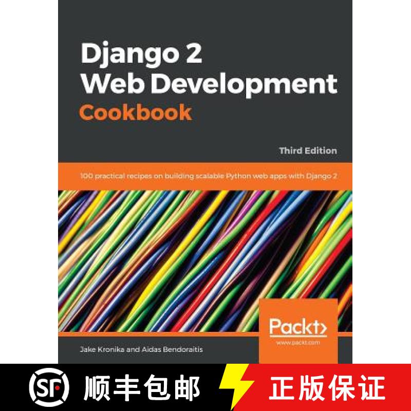 预订 Django 2 Web Development Cookbook - Third Edition: 100 practical recipes on building scalable Py... [9781788837682]