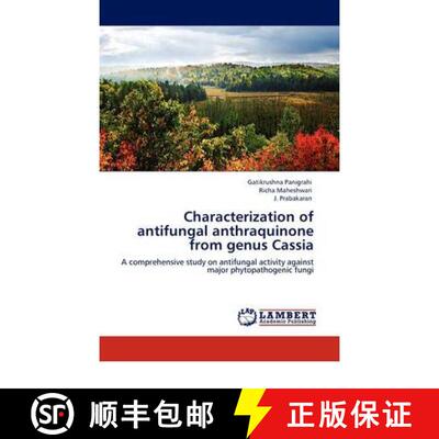 预订 Characterization of Antifungal Anthraquinone from Genus Cassia [9783844392586]