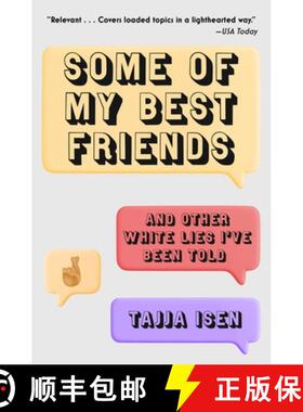 【3-4周达】Some of My Best Friends: And Other White Lies I've Been Told [9781982178437]