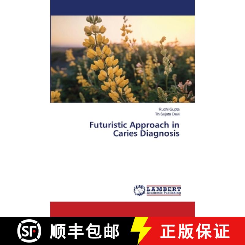 【2-3周达】Futuristic Approach in Caries Diagnosis [9786207810659]