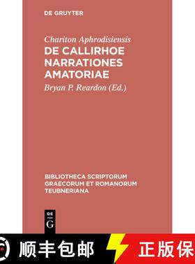 【3-4周达】Chariton: de Callirhoe Narrationes Amatoriae [9783598712777]