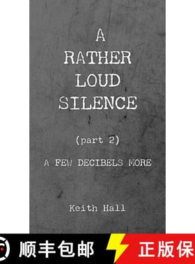 【3-4周达】A Rather Loud Silence: Part 2: A Few Decibels More [9781835632475]