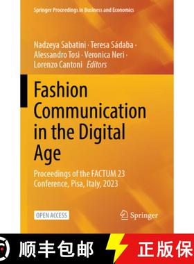 【3-4周达】Fashion Communication in the Digital Age : Proceedings of the FACTUM 23 Conference, Pisa, ... [9783031385438]