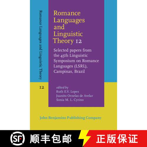 【3-4周达】精装 Romance Languages and Linguistic Theory 12: Selected papers from the 45th Linguistic ... [9789027203922]