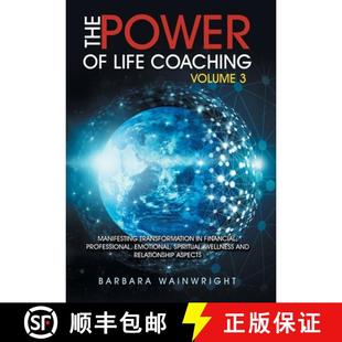 【3-4周达】The Power of Life Coaching Volume 3: Manifesting Transformation in Financial, Professional... [9781982232207]