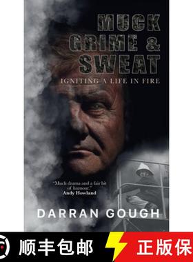 【3-4周达】Muck Grime & Sweat: Igniting a Life in Fire [9781068370915]