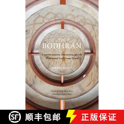 【3-4周达】The Bodhrán: Experimentation, Innovation, and the Traditional Irish Frame Drum [9781621905554]