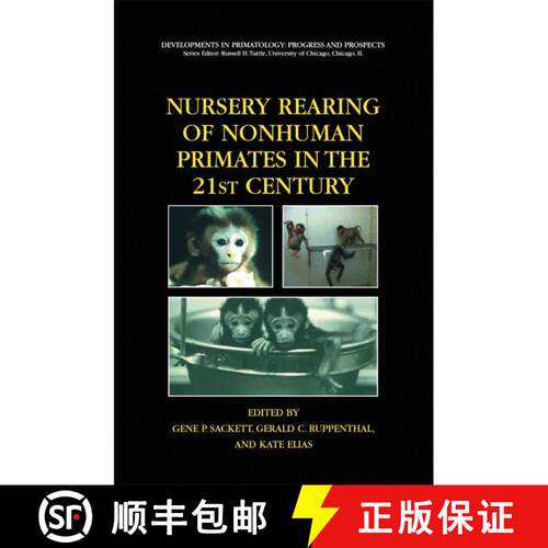 【3-4周达】Nursery Rearing of Nonhuman Primates in the 21st Century [9781489992062]