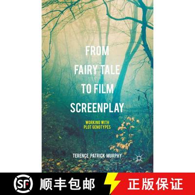 【3-4周达】From Fairy Tale to Film Screenplay : Working with Plot Genotypes [9781349561292]