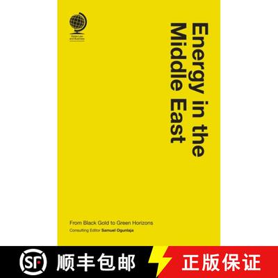 【3-4周达】精装 Energy in the Middle East : From Black Gold to Green Horizons [9781837231645]