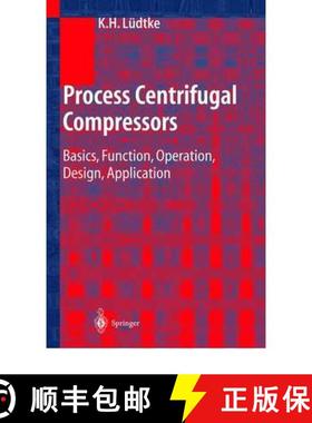 【3-4周达】Process Centrifugal Compressors : Basics, Function, Operation, Design, Application [9783642073304]