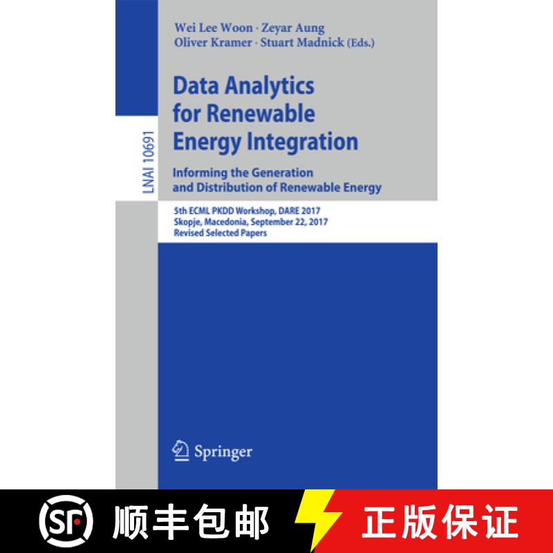 【3-4周达】Data Analytics for Renewable Energy Integration: Informing the Generation and Distribution... [9783319716428]