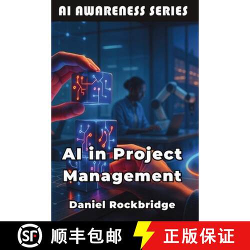 【3-4周达】AI in Project Management : Building More Successful Projects Through AI and Data-Driven In... [9798898603717]