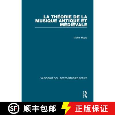 【3-4周达】La Theorie de la Musique Antique et Medievale [9780860789468]