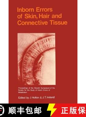 【3-4周达】Inborn Errors of Skin, Hair and Connective Tissue: Monograph Based Upon Proceedings of the... [9789401166171]