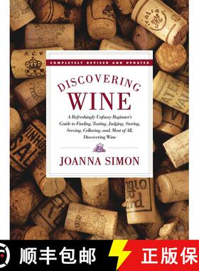【3-4周达】Discovering Wine: A Refreshingly Unfussy Beginner's Guide to Finding, Tasting, Judging, St... [9780743253369]