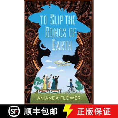 【3-4周达】To Slip the Bonds of Earth: A Riveting Mystery Based on a True History [9781496756091]