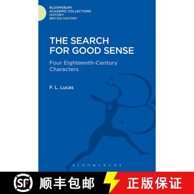 【3-4周达】The Search for Good Sense: Four Eighteenth-Century Characters: Johnson, Chesterfield, Bosw... [9781474241298]