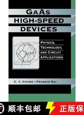 【3-4周达】Gaas High-Speed Devices: Physics Technology And Circuit Applications [Wiley电子电气工程] [9780471856412]