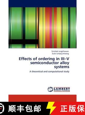 预订 Effects of ordering in  III-V semiconductor alloy systems [9783846509241]