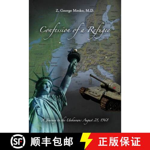 【3-4周达】精装 Confession of a Refugee: A Journey to the Unknown: August 21, 1968 [9781646108510]