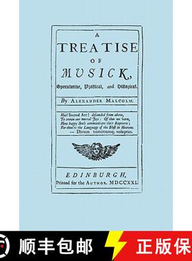 【3-4周达】A Treatise of Musick. Speculative, Practical and Historical. [Facsimile of first edition, ... [9781904331568]