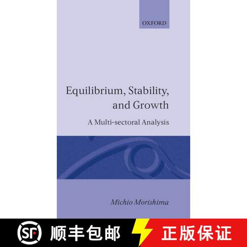 【3-4周达】精装 Equilibrium, Stability and Growth: A Multi-Sectoral Analysis [9780198281450]
