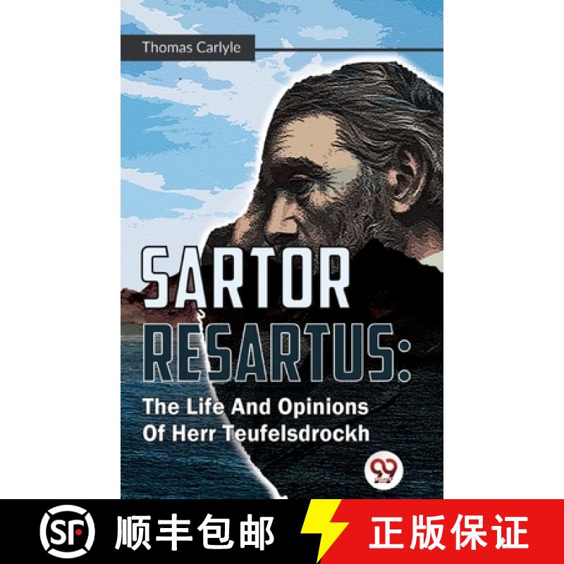 【2-3周达】Sartor Resartus : The Life And Opinions Of Herr Teufelsdrockh: The Life and Opinions of He... [9789357487146]