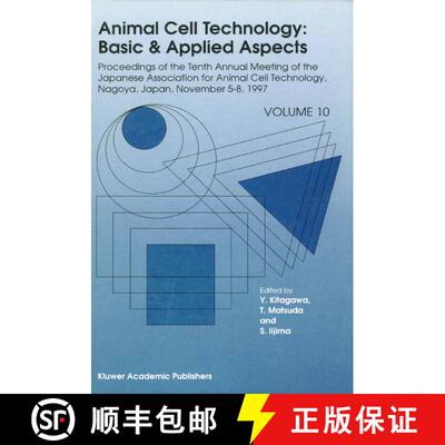 【3-4周达】Animal Cell Technology: Basic & Applied Aspects: Proceedings of the Tenth Annual Meeting o... [9789401743327]