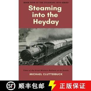 【3-4周达】Steaming into the Heyday: Tales of the Great Western Railway at its Zenith [9781913166045]
