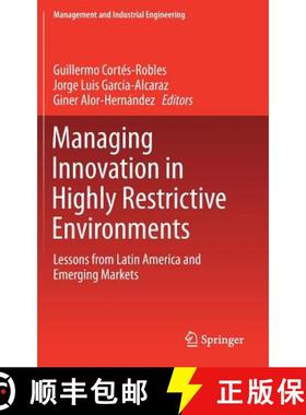 【3-4周达】Managing Innovation in Highly Restrictive Environments : Lessons from Latin America and Em... [9783319937151]