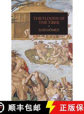 【3-4周达】The Floods of the Tiber: With  Additional Documents on  the Tiber Flood of 1530 [9781599104522]