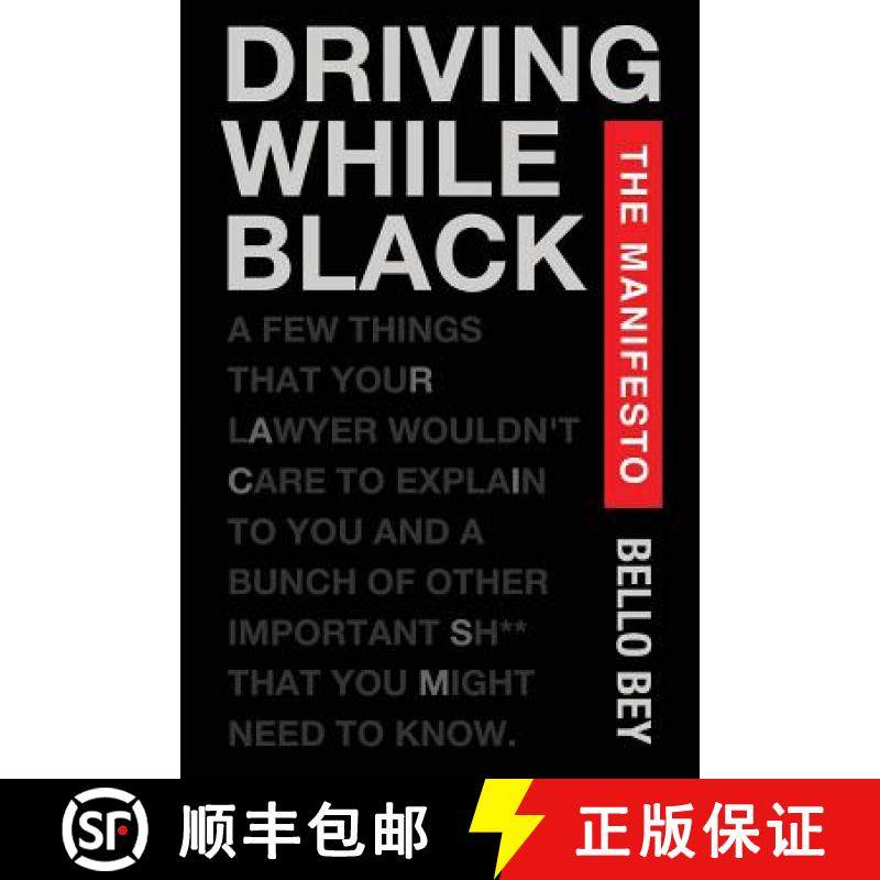 预订 Driving While Black The Manifesto: A few things that your lawyer wouldn't care to explain to you... [9780989476003]