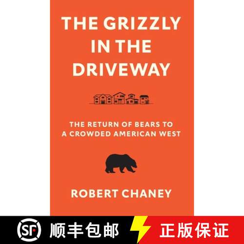 【3-4周达】The Grizzly in the Driveway – The Return of Bears to a Crowded American West [9780295750972]