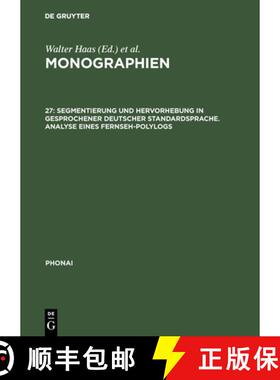 【3-4周达】Monographien, 27, Segmentierung und Hervorhebung in gesprochener deutscher Standardsprache... [9783484231276]