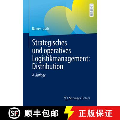 【3-4周达】Strategisches und operatives Logistikmanagement: Distribution (4., überarbeitete und erwe... [9783658429003]