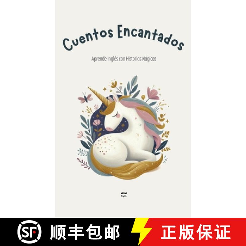 【2-3周达】Cuentos Encantados: Aprende Inglés con Historias Mágicas [9798227604811]