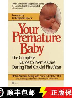 【3-4周达】Your Premature Baby: The Complete Guide to Premie Care During That Crucial First Year [9780345313652]