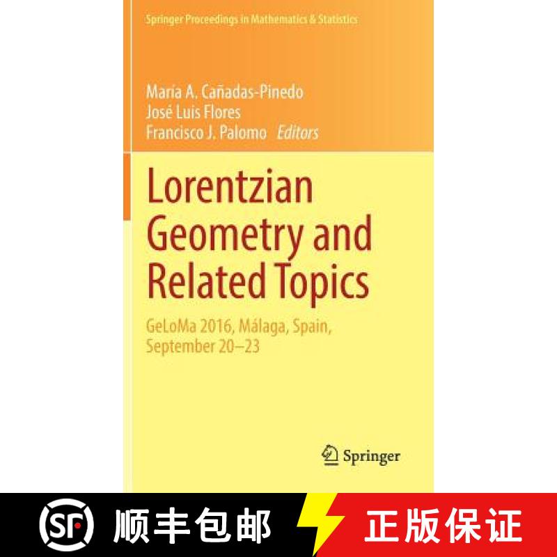 【3-4周达】Lorentzian Geometry and Related Topics : GeLoMa 2016, Málaga, Spain, September 20-23 [9783319662893]