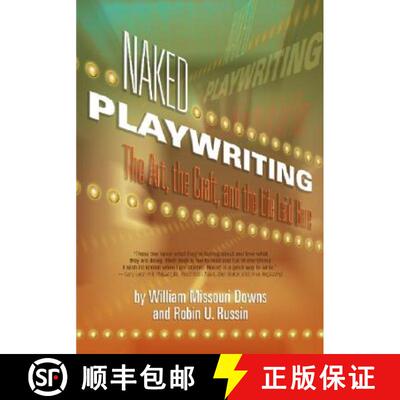 【3-4周达】Naked Playwriting: The Art, the Craft, and the Life Laid Bare [9781879505766]