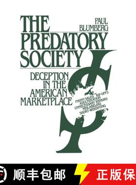 【3-4周达】The Predatory Society: Deception in the American Marketplace [9780195066548]