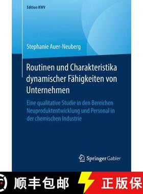 【3-4周达】Routinen und Charakteristika dynamischer Fahigkeiten von Unternehmen: Eine qualitative Stu... [9783658238766]