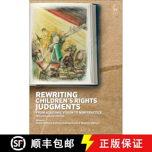 【3-4周达】精装 Rewriting Children’s Rights Judgments: From Academic Vision to New Practice [9781782259251]