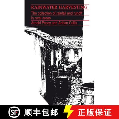 【3-4周达】Rainwater Harvesting: The Collection of Rainfall and Run-Off in Rural Areas [9780946688227]