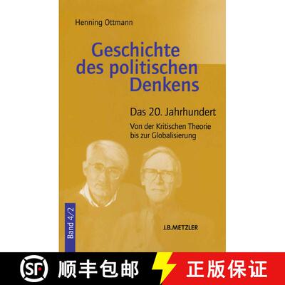 【3-4周达】Geschichte des politischen Denkens: Band 4.2: Das 20. Jahrhundert. Von der Kritischen Theo... [9783476023346]