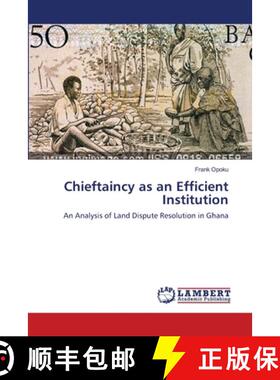 预订 Chieftaincy as an Efficient Institution [9783659331800]