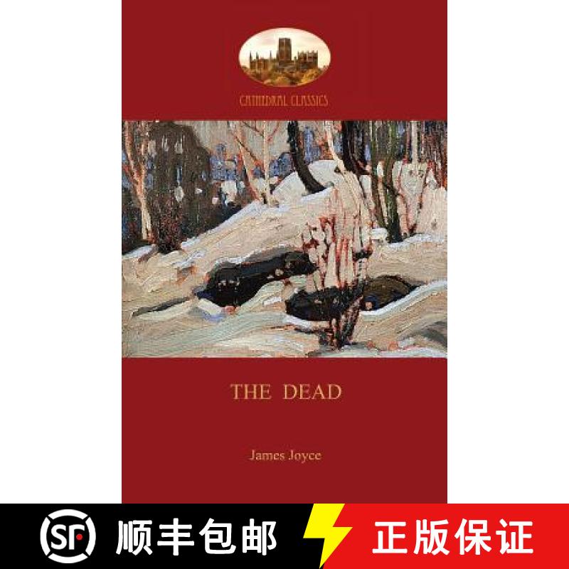 【2-3周达】The Dead: James Joyce's most famous short story (Aziloth Books) [9781909735910]