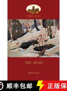 【3-4周达】The Dead: James Joyce's most famous short story (Aziloth Books) [9781909735910]