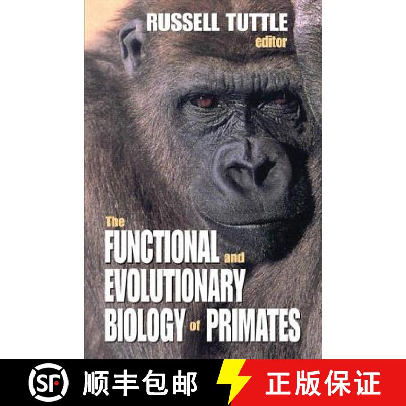 【3-4周达】The Functional and Evolutionary Biology of Primates [9781138535763]