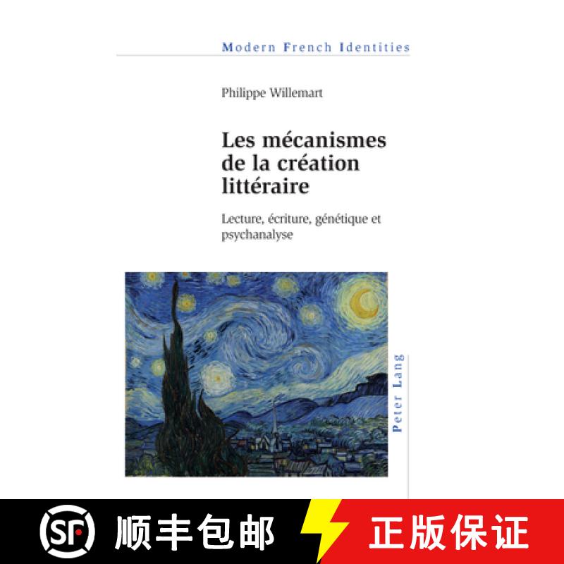 预订 Les mécanismes de la création littéraire : Lecture, écriture, génétique et psychanalyse [9781789977370]